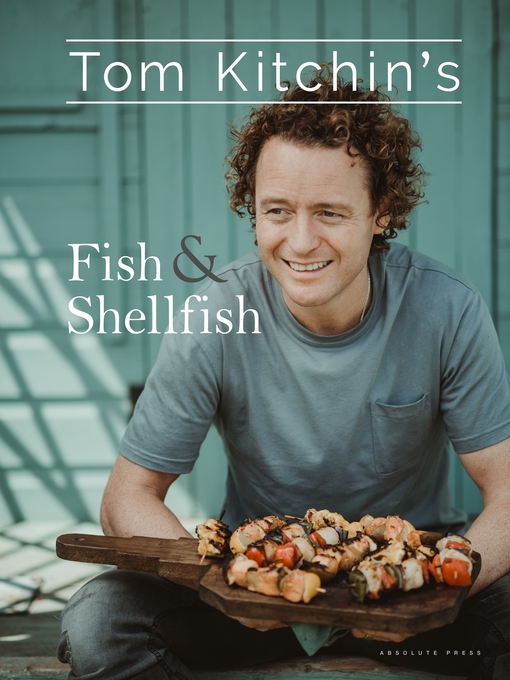 Title details for Tom Kitchin's Fish and Shellfish by Tom Kitchin - Wait list